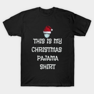 This Is My Christmas Pajama Shirt Funny Christmas 2020 Xmas T-Shirt